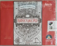 Rotherweird written by Andrew Caldecott performed by Kris Dyer on Audio CD (Unabridged)